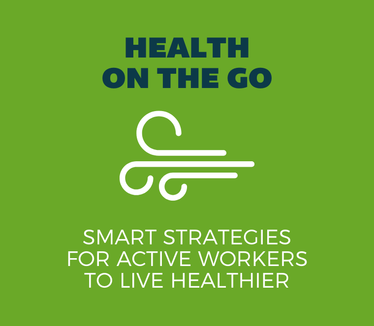 health on the go active worker lifestyle